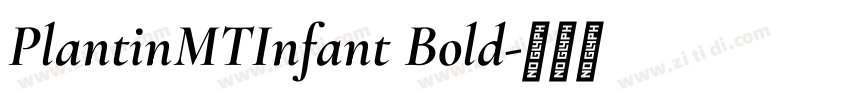 PlantinMTInfant Bold字体转换
